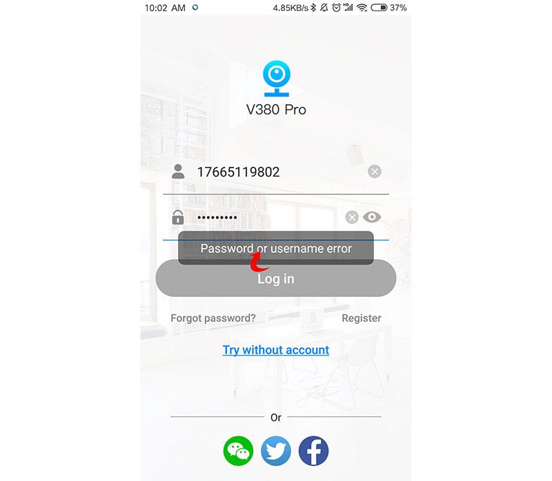 V380 FOR PC Setup User Guide 11 When the software is logged in, the system prompts Incorrect username or password