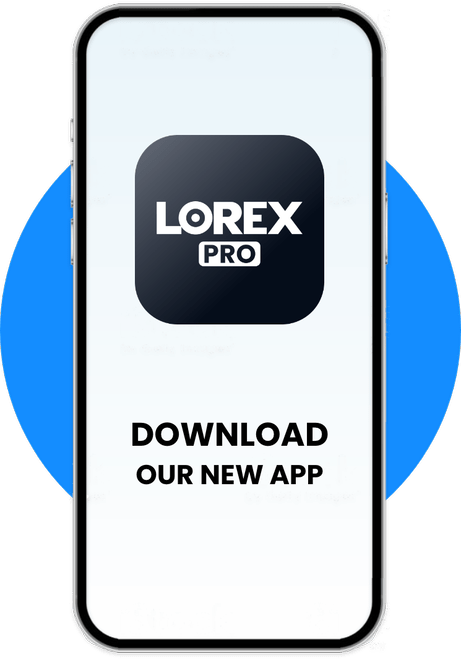 LOREX PRO APP USE GUIDE