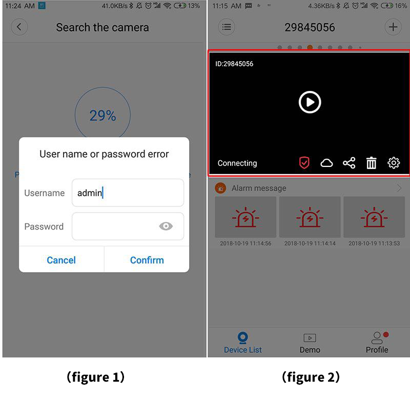 V380 FOR PC Setup User Guide 12 User name or password is wrong shows up when the App searches the device after camera speaks access point established